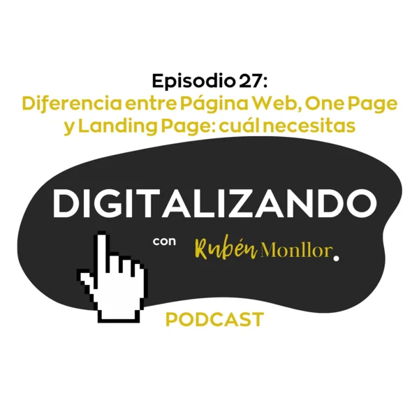 diferencia entre pagina web one page y landing page ep27 digitalizando con ruben monllor